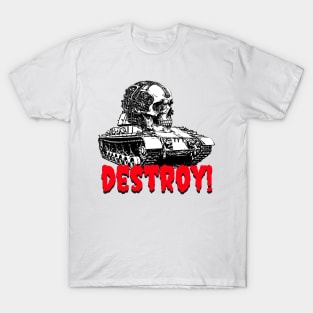 DESTROY! T-Shirt